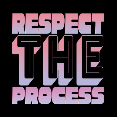 Respect the Process Thumbnail